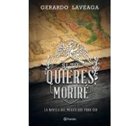 Si Tú Quieres Moriré (ebook)