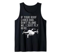 Si tu techo se ve mal, no me culpes, solo vuelo aquí. Camiseta sin Mangas
