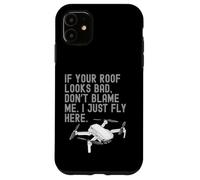 Si tu techo se ve mal, no me culpes, solo vuelo aquí. Carcasa para iPhone 11