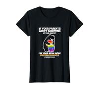 Si Tus Padres no aceptan, Ahora Soy tu mamá LGBT Camiseta