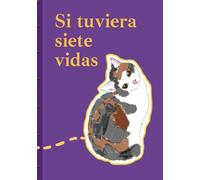 Si tuviera 7 vidas: Te buscaría en cada una de ellas