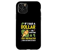 Si tuviera un dólar por cada vez que me distraía el helado Carcasa para iPhone 11 Pro