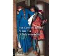 Si Un Dia Oblide Recordar