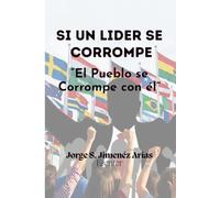 SI UN LIDER SE CORROMPE: "Su pueblo se corrompe con él"