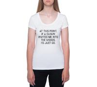 Si Un Payaso Me Invitara Al Bosque Simplemente Vete Camiseta De Manga Corta Blanca con Cuello Redondo para Mujer T-Shirt Short Sleeve White Crewneck tee For Women