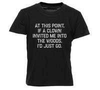 Si Un Payaso Me Invitara Al Bosque Simplemente Vete Camiseta Niños Camiseta Cuello Redondo Negra para Niño Niña T-Shirt Kids Black Crewneck tee For Boy Girl