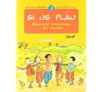 Si us plau. Educació emocional i en valors: Si us plau 3. Educació emocional i en valors: Educació primària. Cicle mitjà, 3r curs - 9788482977409