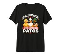 Si Usted Me Busca Estoy Ocupado con Patos Camiseta Premium
