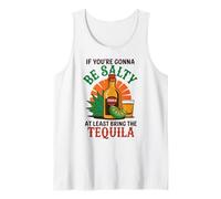 "Si vas a estar salado al menos trae el tequila" Divertido Camiseta sin Mangas