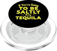 Si Vas a ser Salado, trae Tequila PopSockets PopGrip para MagSafe