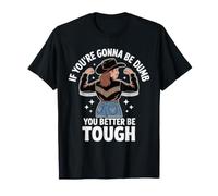 Si Vas a ser Tonto, será Mejor Que Seas Duro Vaquera Occidental Camiseta