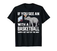 Si Ves A Un Elefante con Un Traje De Baloncesto Baloncesto Camiseta