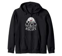 Si Vinyl está Mal no Quiero Tener razón Sudadera con Capucha