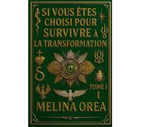 Si vous êtes choisi pour survivre: Transformation. Tome I (1)