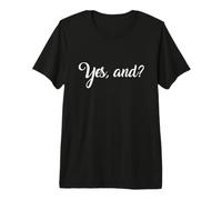 ¿Si Y? Entonces Qué, Canciones Sarcásticas, Improvisación Camiseta Premium