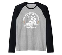 Si ya Saben como me Pongo para Que me invitan Camiseta Manga Raglan