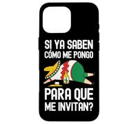 Si Ya Saben como Me Pongo para Que Me Invitan Cerveza Mexicana Carcasa para iPhone 16 Pro MAX