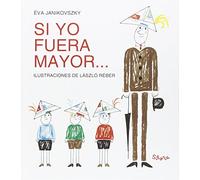 Si yo fuera mayor... (SILONIA)