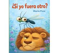 ¿Si yo fuera otro?: Un cuento en español para niños que enseña a tener paciencia. Para preescolar, primeros grados: 10 (Vamos hipopótamos)