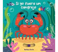 Si yo fuera un cangrejo