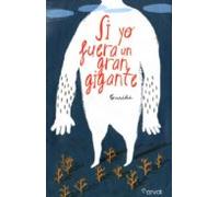 Si yo fuera un gran gigante (ALBUM ILUSTRADO)