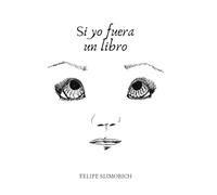 Si yo fuera un libro