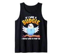 Si yo Fuera un Periquito, sé a quién haría Caca en Meme Hilarante Camiseta sin Mangas
