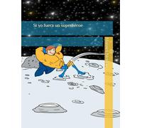 Si yo fuera un superhéroe