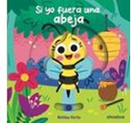 Si yo fuera una abeja