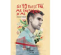 Si yo fuese tú, me enamoraría de mí (Poesía)