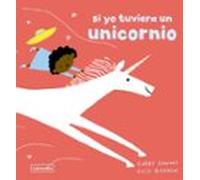 Si Yo Tuviera Un Unicornio