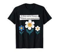 Si Zias fueran Flores, te elegiría Cada Vez, la Mejor tía Zia Camiseta