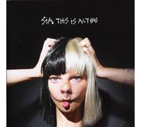 Sia - Sia - This Is Acting