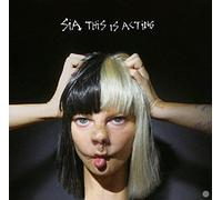 SIA - This Is Acting by Sia (2016-10-21)