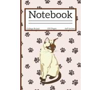 Siamese Cat Notebook: Blank College Ruled Siamese Cat Notebook for Siamese Cat Lovers, Cat Lovers, Animal Lovers and More | 6x9 inches, 100 pages | ... Creative Writing, To Do Lists, and more.
