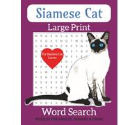 Siamese Cat Word Search Puzzle Book: Word Search Puzzles with Easy to Read Print about Siamese Cats, Cat Lovers, Feline Lovers and More | 8.5x11 ... Gift for Vacations, Holidays and Relaxation.