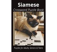 Siamese Cats Crossword Puzzle Book: Crossword Puzzles with Easy to Read Print about Siamese Cats, Loving Pets, Games and More | 6x9 inches, 120 pages ... Gift for Vacations, Holidays and Free Times