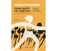 Siamo quello che leggiamo. Crescere tra lettura e letteratura. Nuova ediz. (Perleggere)