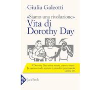 «Siamo una rivoluzione». Vita di Dorothy Day (Chiesa e mondo)