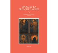 Siara et fresque sacree: Josue et la terre promise tome