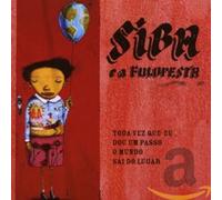 Siba E a Fuloresta - Toda Vez Que Eu Dou Um Passo...
