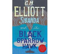 Sibanda and the Black Sparrow Hawk (Detective Sibanda)