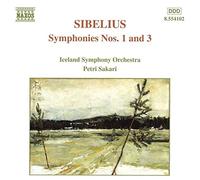 Sakari - Sibelius : Symphonies n° 1 et n° 3