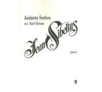 Sibelius, Jean/ Ekman, Karl. Andante Festivo