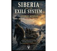 Siberia And The Exile System: Volume Two