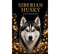 Siberian Husky Notebook: Journal for Dog Lovers
