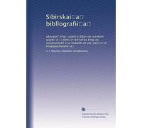 Sibirskai?a? bibl?ografii?a?: ukazatel? knig i state? o Sibiri na russkom iazyki?e? i odni?e?kh tol?ko knig na inostrannykh i?a?zykakh za ves? peri?o?d knigopechatan?i?a?: Volume 3