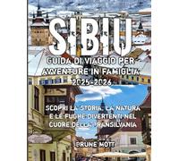 Sibiu Guida di viaggio per avventure in famiglia 2025-2026