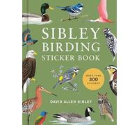 Sibley Birding Sticker Book /anglais: With More Than 300 Stickers: Stickers for Journals, Water Bottles, Laptops, Planners, and More