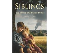 SIBLINGS My Eternal and Endless LOVE